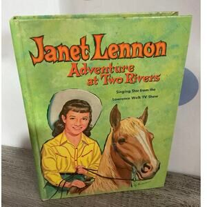 1961 Janet Lennon Adventure at Two Rivers Hardback